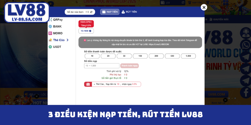 3 điều kiện nạp tiền, rút tiền LV88
