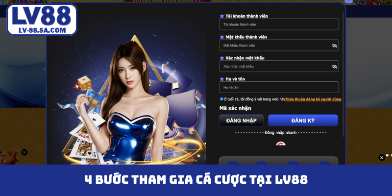 4 bước tham gia cá cược tại LV88