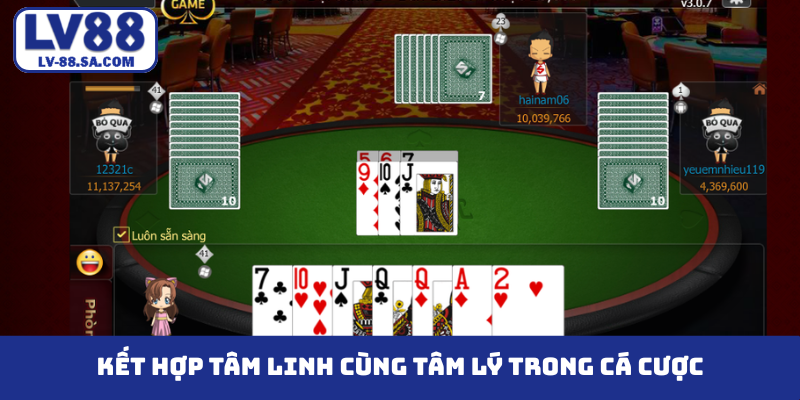 Kết hợp tâm linh cùng tâm lý trong cá cược