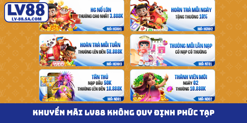 Khuyến mãi LV88 không quy định phức tạp
